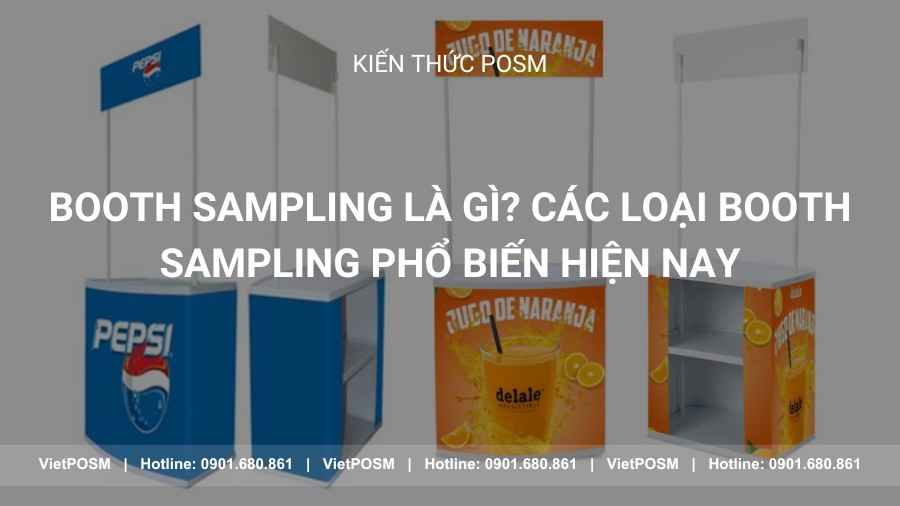 Booth sampling là gì? Các loại booth sampling phổ biến hiện nay