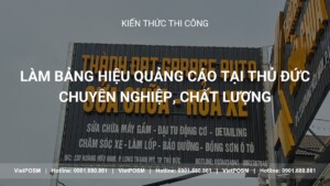 Làm bảng hiệu quảng cáo tại Thủ Đức chuyên nghiệp, chất lượng