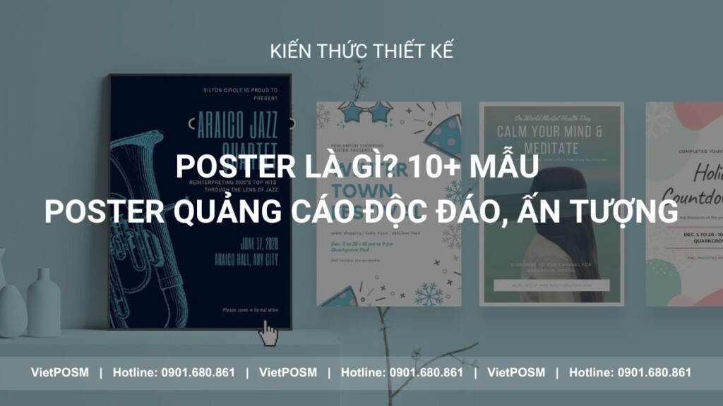 Poster là gì? 10+ Mẫu poster quảng cáo thu hút, ấn tượng